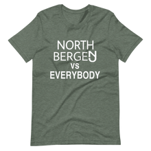 Load image into Gallery viewer, North Bergen Vs Everybody T-Shirt