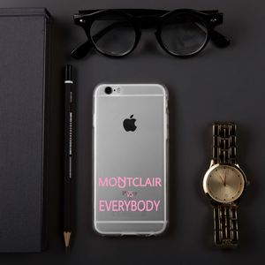 Montclair vs Everybody in Pink iPhone Case