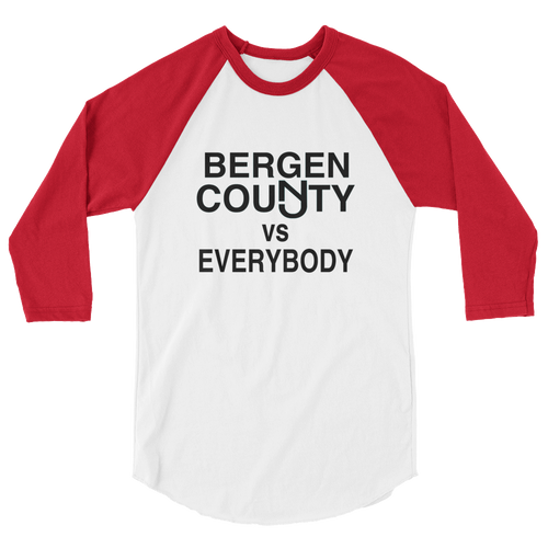 Bergen County vs Everybody 3/4 Sleeve Raglan Shirt