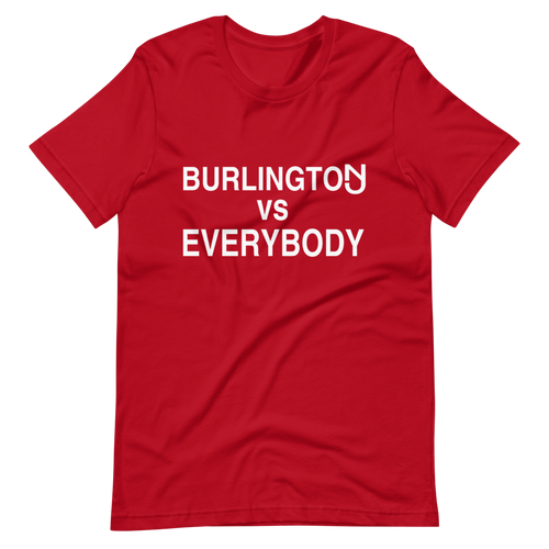 Burlington vs Everybody T-Shirt