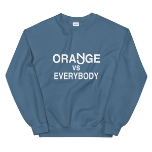 Orange vs Everybody Sweatshirt
