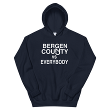 Load image into Gallery viewer, Bergen County vs Everybody Hoodie