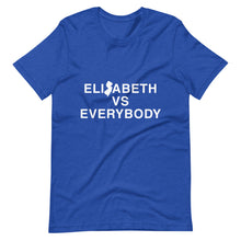 Load image into Gallery viewer, Elizabeth vs Everybody T-Shirt