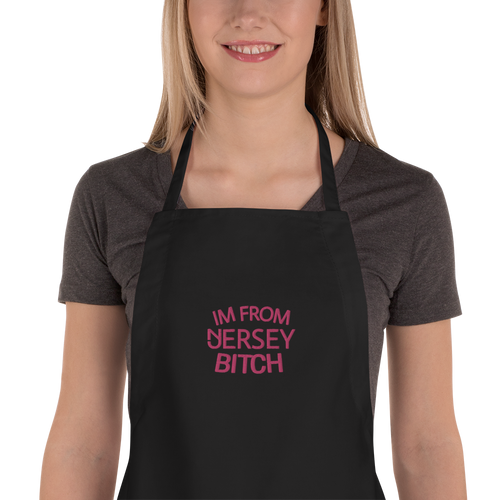 IM FROM JERSEY BITCH Embroidered Apron